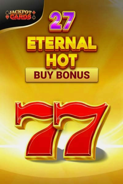27 Eternal Hot Buy Bonus slot at Betwest Casino